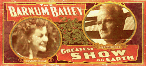 Image: Vintage Barnum & Bailey family circus poster featuring the phrase "greatest show on earth" with portraits of two individuals, ornate floral designs, and a nostalgic, sepia-toned background. -- D.C. Douglas