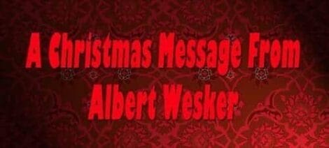 Image: Red and burgundy wallpaper background with a decorative floral pattern, featuring the text "Christmas Message from Albert Wesker" in capitalized white letters. -- D.C. Douglas