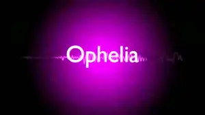 Text animation displaying the name 'Ophelia' against a purple background with sound wave graphics.