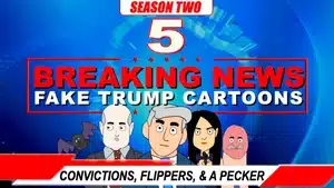 Five animated characters from the series Breaking News Fake Trump Cartoons, featuring various expressions and styles.