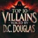 The top 10 villains voiced by D.C. Douglas