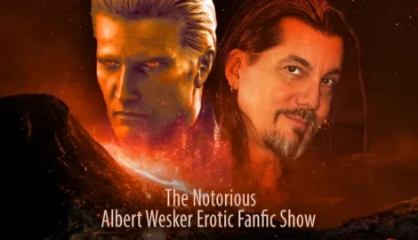 The Notorious Albert Wesker Erotic Fanfic Show