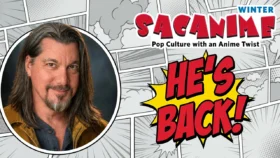He’s back, SacAnime 2027!